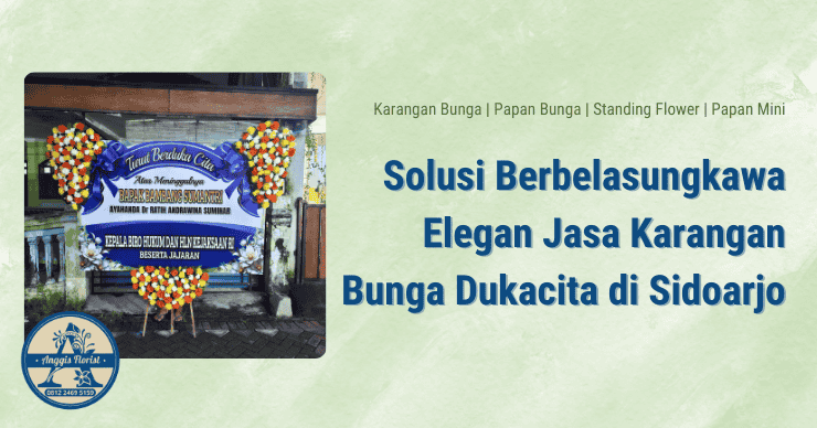 Jasa Karangan Bunga Dukacita di Sidoarjo