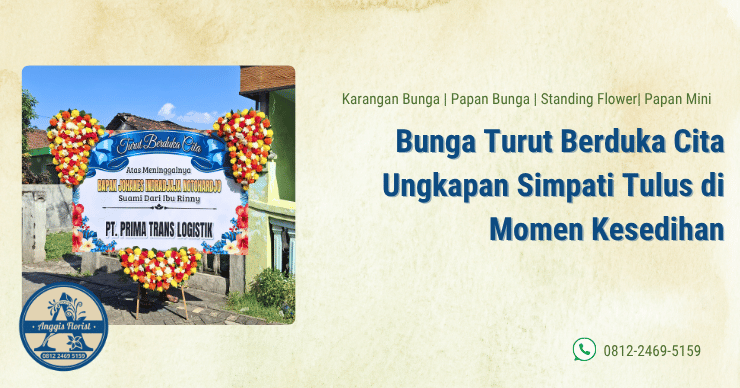 bunga turut berduka cita