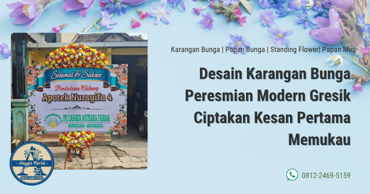 desain karangan bunga peresmian modern Gresik