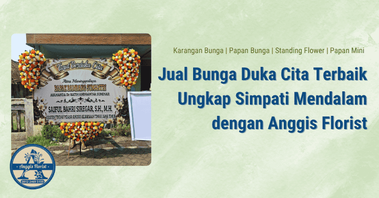 Jual Bunga Duka Cita Terbaik