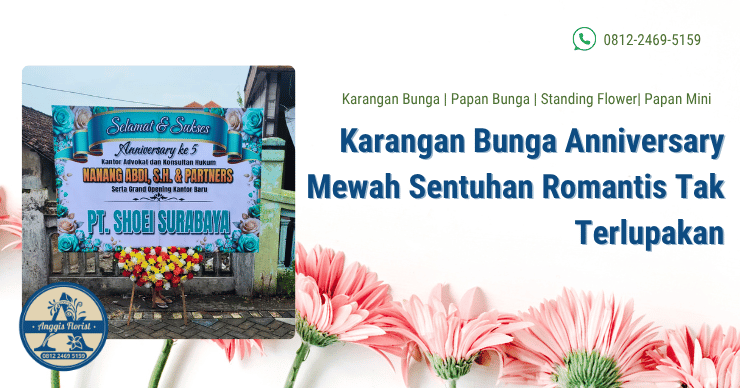 Karangan bunga anniversary mewah
