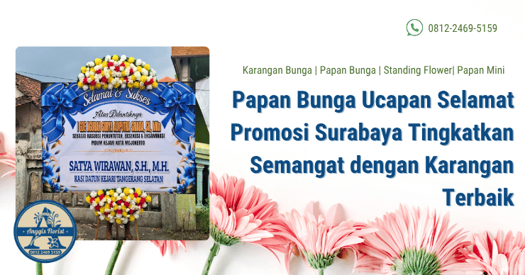 papan bunga ucapan selamat promosi Surabaya