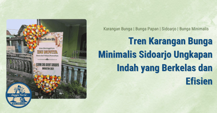 Tren Karangan Bunga Minimalis Sidoarjo