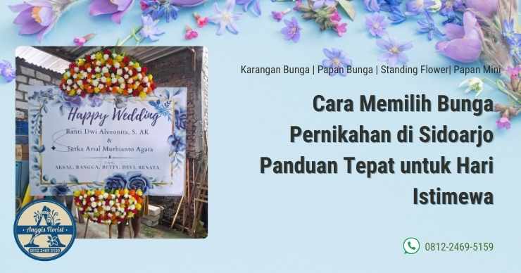 Cara Memilih Bunga Pernikahan di Sidoarjo Panduan Tepat untuk Hari Istimewa