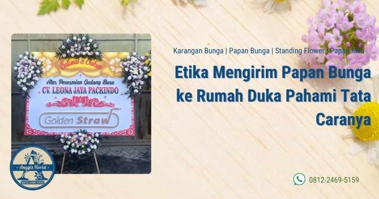 Etika Mengirim Papan Bunga ke Rumah Duka Pahami Tata Caranya