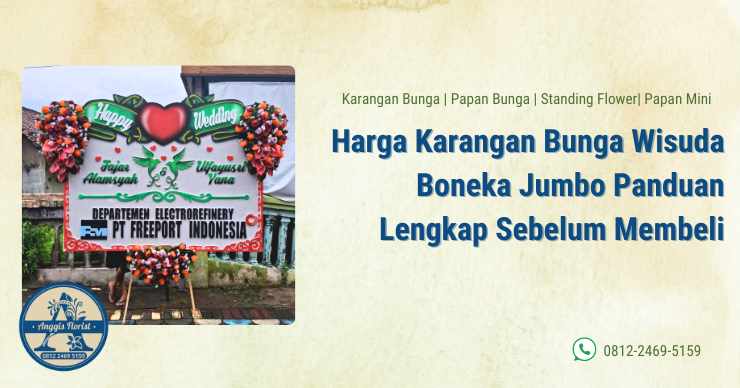Harga Karangan Bunga Wisuda Boneka Jumbo Panduan Lengkap Sebelum Membeli