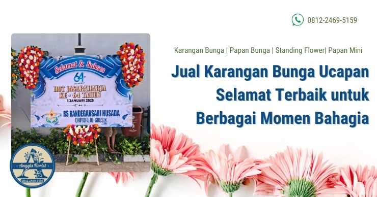 Jual Karangan Bunga Ucapan Selamat Terbaik untuk Berbagai Momen Bahagia