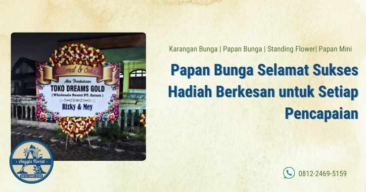 Papan Bunga Selamat Sukses Hadiah Berkesan untuk Setiap Pencapaian