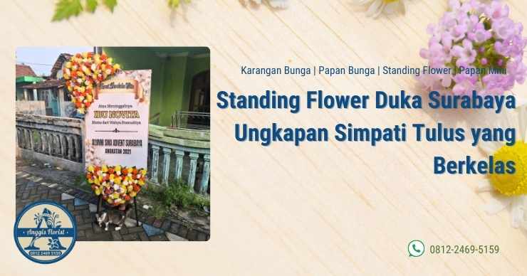 Standing Flower Duka Surabaya Ungkapan Simpati Tulus yang Berkelas