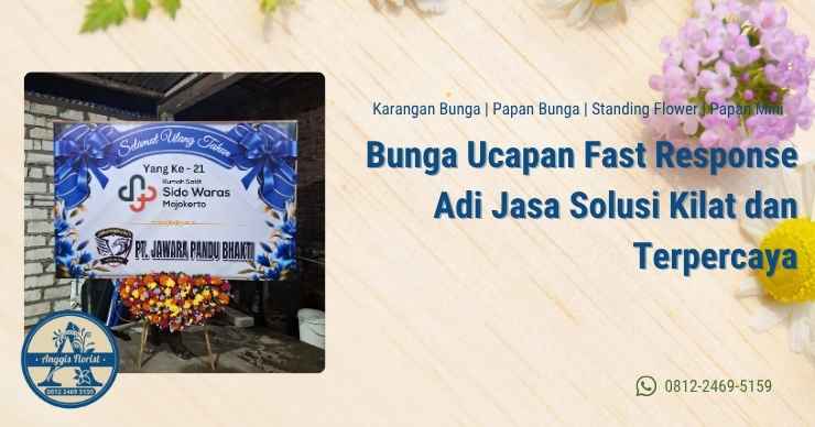 Bunga Ucapan Fast Response Adi Jasa Solusi Kilat dan Terpercaya
