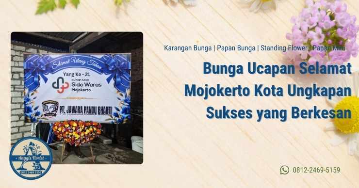 Bunga Ucapan Selamat Mojokerto Kota Ungkapan Sukses yang Berkesan