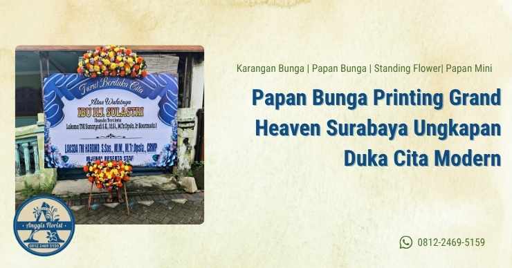Papan Bunga Printing Grand Heaven Surabaya Ungkapan Duka Cita Modern