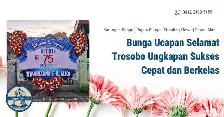 Bunga Ucapan Selamat Trosobo Ungkapan Sukses Cepat dan Berkelas