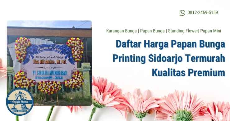 Daftar Harga Papan Bunga Printing Sidoarjo Termurah Kualitas Premium