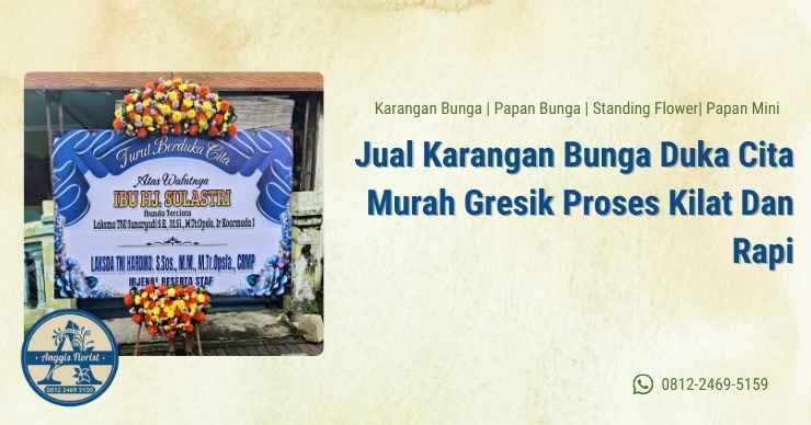 Jual Karangan Bunga Duka Cita Murah Gresik Proses Kilat Dan Rapi