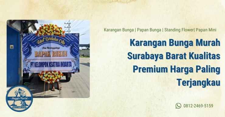 Karangan Bunga Murah Surabaya Barat Kualitas Premium Harga Paling Terjangkau
