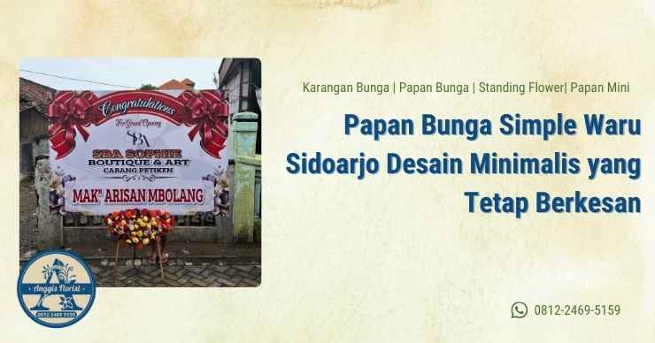 Papan Bunga Simple Waru Sidoarjo Desain Minimalis yang Tetap Berkesan