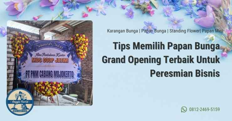 Tips Memilih Papan Bunga Grand Opening Terbaik Untuk Peresmian Bisnis