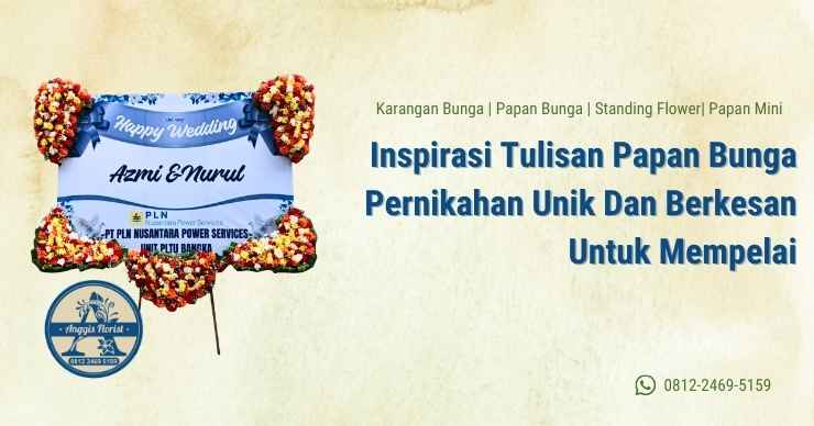 Inspirasi Tulisan Papan Bunga Pernikahan Unik Dan Berkesan Untuk Mempelai