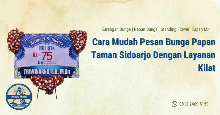 Cara Mudah Pesan Bunga Papan Taman Sidoarjo Dengan Layanan Kilat