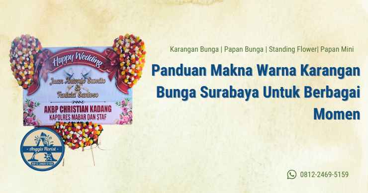 Panduan Makna Warna Karangan Bunga Surabaya Untuk Berbagai Momen