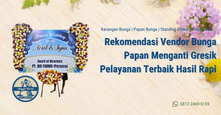 Rekomendasi Vendor Bunga Papan Menganti Gresik Pelayanan Terbaik Hasil Rapi