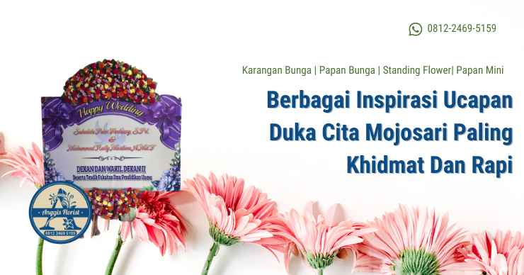 Berbagai Inspirasi Ucapan Duka Cita Mojosari Paling Khidmat Dan Rapi