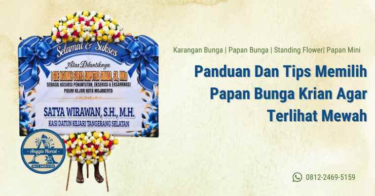 Panduan Dan Tips Memilih Papan Bunga Krian Agar Terlihat Mewah
