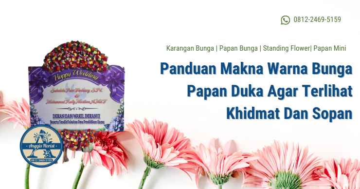 Panduan Makna Warna Bunga Papan Duka Agar Terlihat Khidmat Dan Sopan
