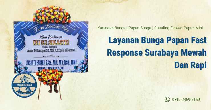 Layanan Bunga Papan Fast Response Surabaya Mewah Dan Rapi