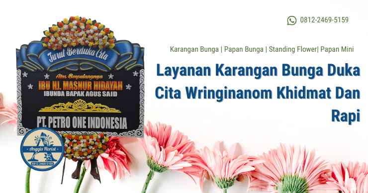 Layanan Karangan Bunga Duka Cita Wringinanom Khidmat Dan Rapi