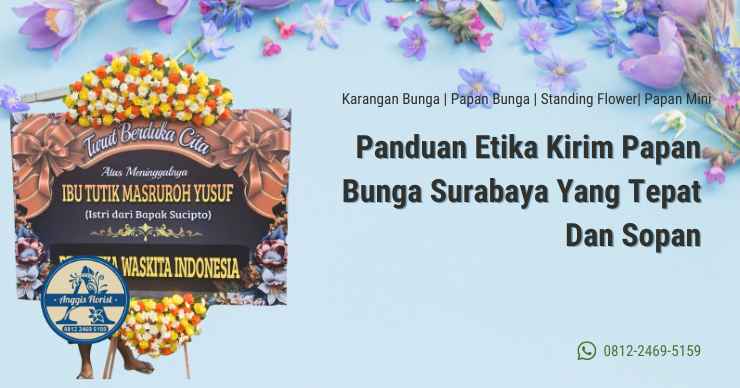 Panduan Etika Kirim Papan Bunga Surabaya Yang Tepat Dan Sopan