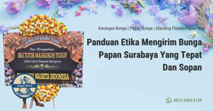 Panduan Etika Mengirim Bunga Papan Surabaya Yang Tepat Dan Sopan