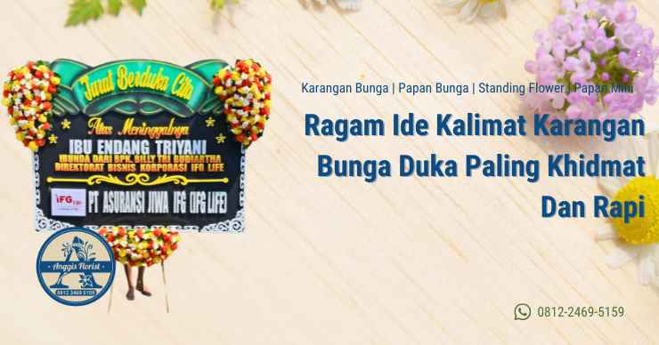 Ragam Ide Kalimat Karangan Bunga Duka Paling Khidmat Dan Rapi