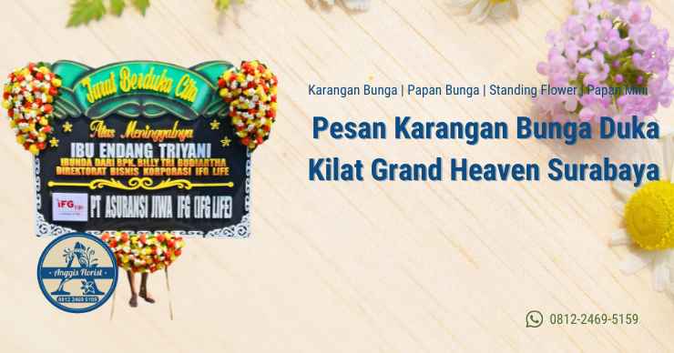 Pesan Karangan Bunga Duka Kilat Grand Heaven Surabaya