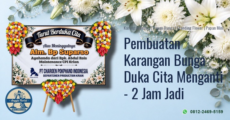 Pembuatan Karangan Bunga Duka Cita Menganti - 2 Jam Jadi - Anggis Florist