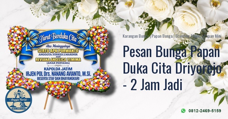 Pesan Bunga Papan Duka Cita Driyorejo - 2 Jam Jadi - Anggis Florist