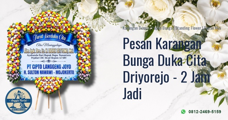 Pesan Karangan Bunga Duka Cita Driyorejo - 2 Jam Jadi - Anggis Florist