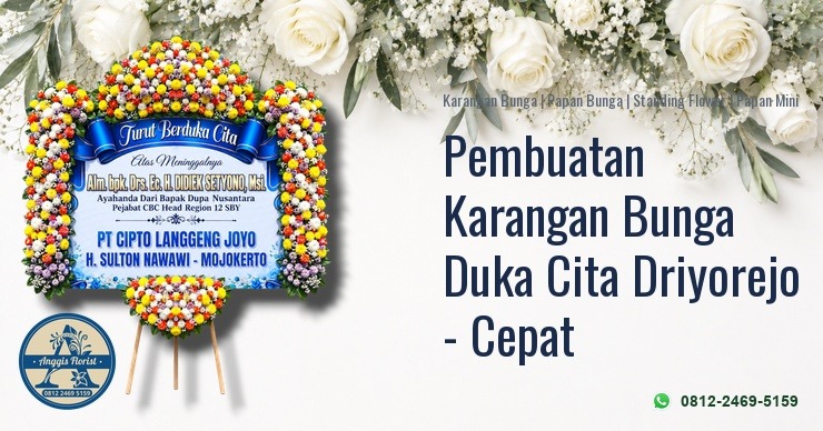 Pembuatan Karangan Bunga Duka Cita Driyorejo - Cepat - Anggis Florist